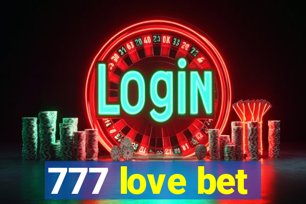 777 love bet